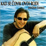 Kad se čovik ovdi rodi
